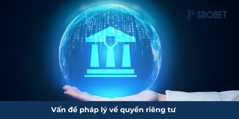 Tính pháp lý của quyền riêng tư